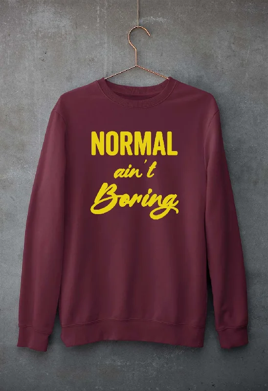 Normal Ain't Boring Unisex Sweatshirt for Men/Women Hoodie with Zipper Versatile Modern Normal Ain't Boring Unisex Sweatshirt for Men/Women Hoodie with Zipper Versatile Modern