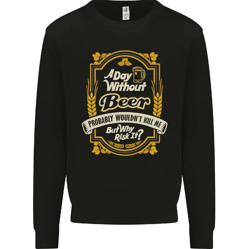 A Day Without Beer? Funny Alcohol Mens Sweatshirt Jumper Hoodie with Strings Custom Fit Adjustable A Day Without Beer? Funny Alcohol Mens Sweatshirt Jumper Hoodie with Strings Custom Fit Adjustable