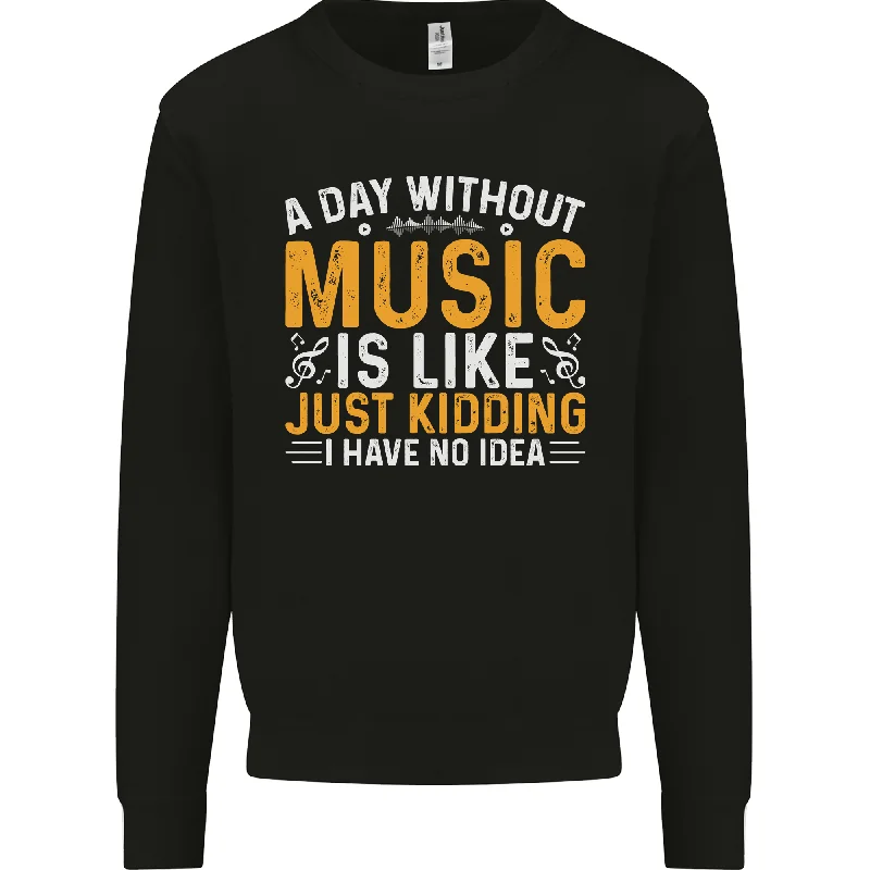 A Day Without Music Techno Hip Hop Metal Mens Sweatshirt Jumper Hoodie Sweatshirt Pullover A Day Without Music Techno Hip Hop Metal Mens Sweatshirt Jumper Hoodie Sweatshirt Pullover