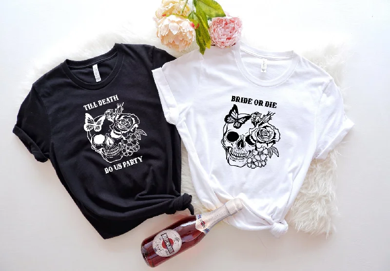 Bride Or Die Bachelorette Shirt Party Shirt Lace Blend Ribbed Blend Corduroy Blend