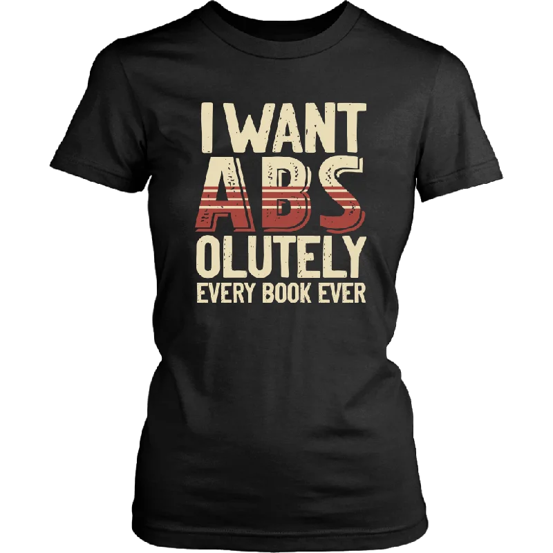 "I Want ABS-olutely Every Book" Women's Fitted T-shirt Rayon Fabric Velvet Fabric Corduroy Fabric