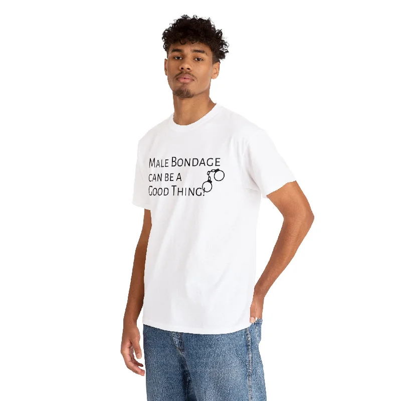 Male Bondage can be a Good Thing Unisex T-Shirt Graphic T-Shirt Round Neck Polyester