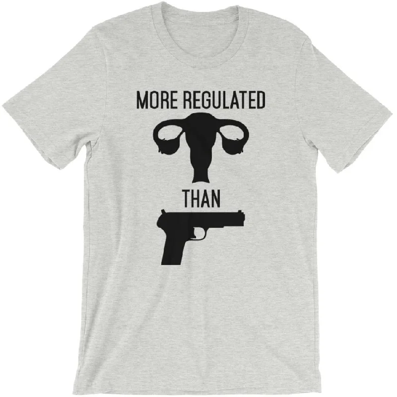 More Regulated Than Guns -- Unisex T-Shirt Front Pockets Side Pockets Patch Pockets