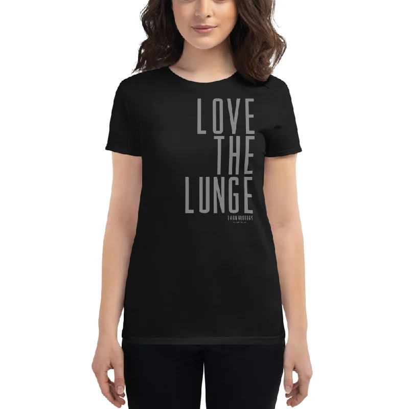 Women's Love The Lunge T-shirt Cashmere Blend Cotton Blend Poly Blend